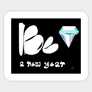 Be A New Year Sticker